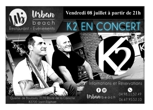 CONCERT LIVE K2 à L'URBAN BEACH SAINT-RAPHAËL