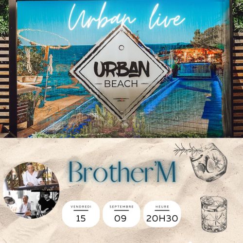 Brothers'M en live à l'Urban Beach !