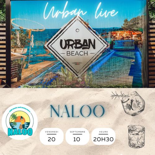 Naloo à l'Urban Beach : Un week-end en musique ! 🎶