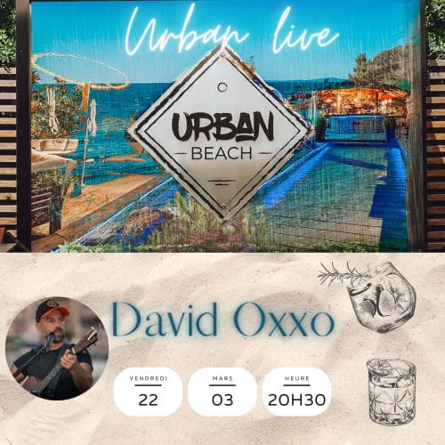 MUSIC LIVE à L'URBAN BEACH avec DAVID OXXO
