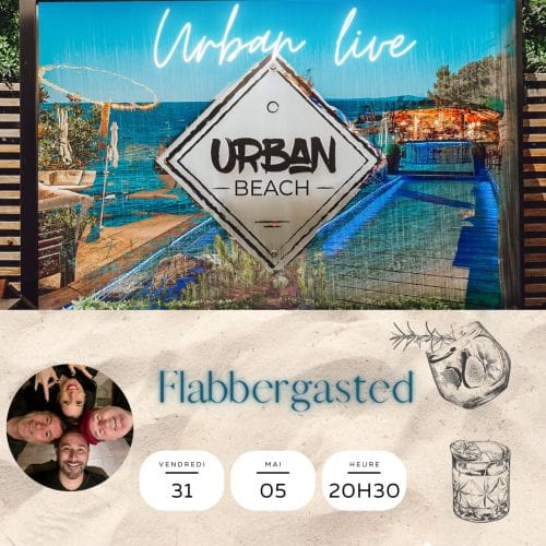 FLABBERGASTED en concert live à L'URBAN BEACH