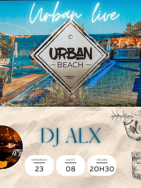 DJ ALX à l'Urban Beach !
