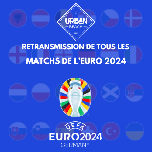 Vivez l'UEFA EURO 2024 en direct à Urban Beach Saint-Raphaël !