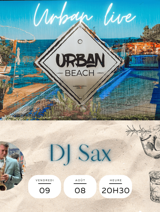 Soirée DJ Sax à Urban Beach
