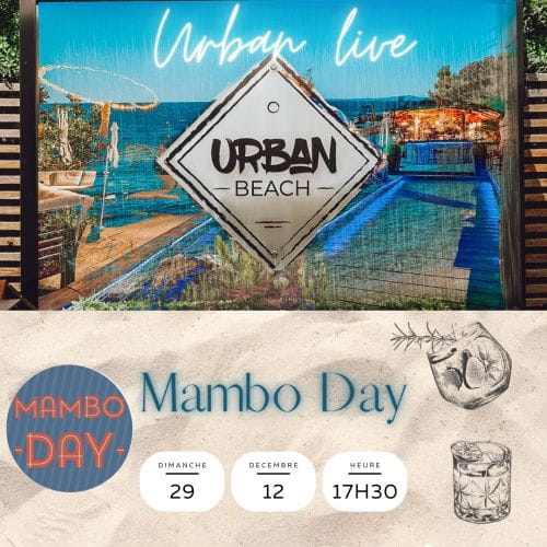 Un dimanche pas comme les autres avec le Mambo Day à l'Urban Beach