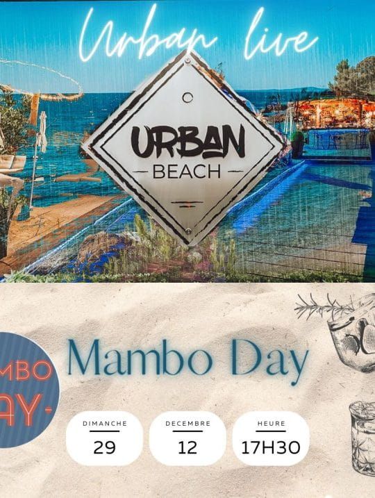 Un dimanche pas comme les autres avec le Mambo Day à l'Urban Beach
