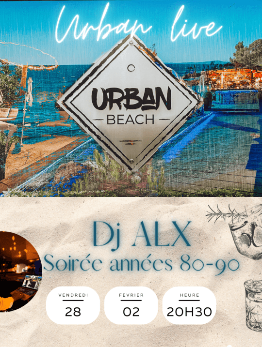 DJ ALX – Vendredi 28 Février 2025 à Urban Beach
