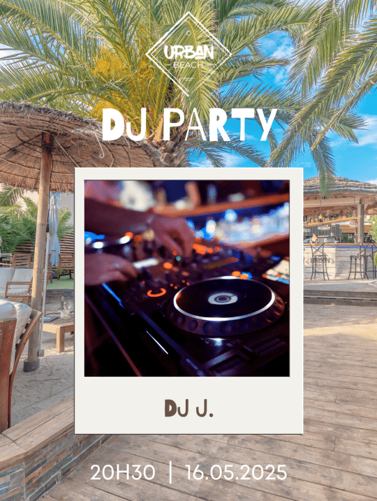 DJ J party – Vendredi 16 mai