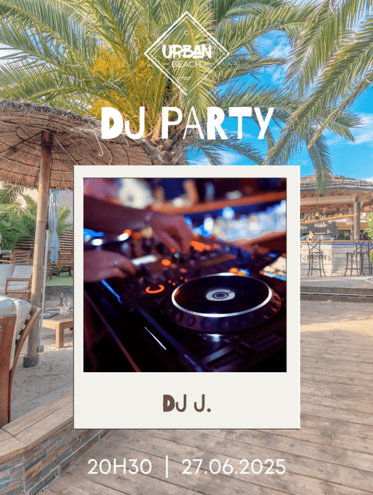 DJ J en live à Urban Beach