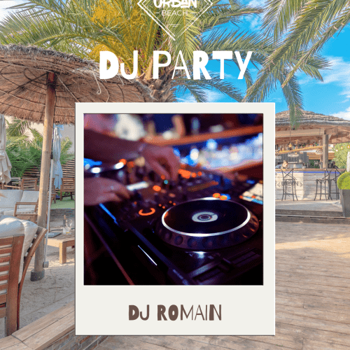DJ Party | Vendredi 8 août avec DJ Romain