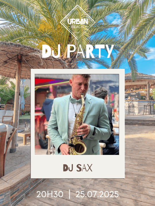 DJ Sax | Vendredi 25 juillet