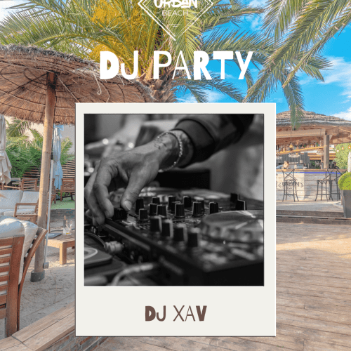 DJ Party | Vendredi 29 août avec DJ Xav