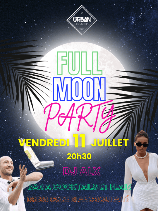 Full Moon Party | Vendredi 11 juillet