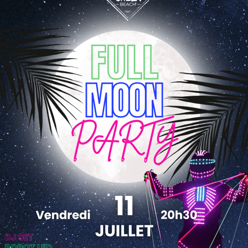 Full Moon Party | Vendredi 11 juillet