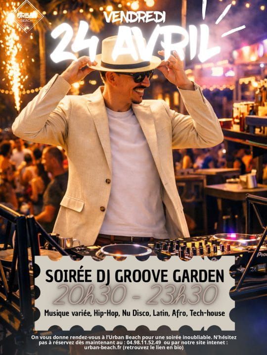 Groove Garden : une soirée world music à Urban Beach vendredi 24 avril à partir de 20h30 !