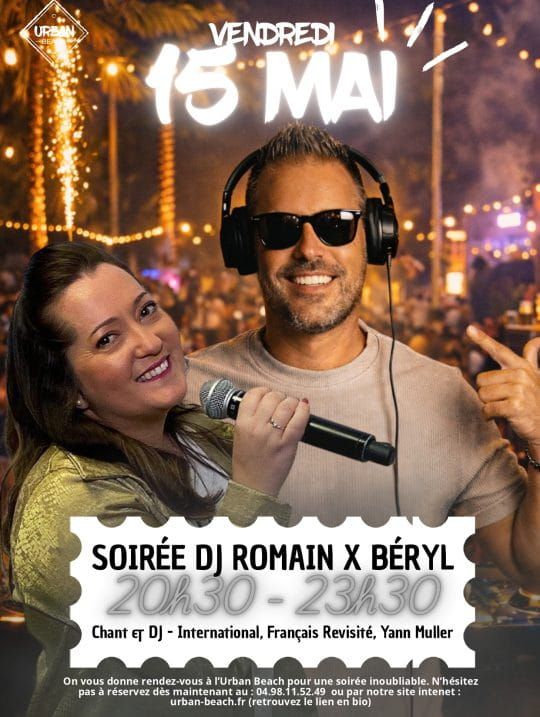 Soirée Live & DJ avec Romain X BÉRYL – Vendredi 15 mai à partir de 20h30 à Urban Beach !
